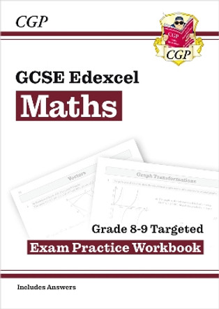 New GCSE Maths Edexcel Grade 8-9 Targeted Exam Practice Workbook (includes Answers) by CGP Books 9781782944157 [USED COPY]