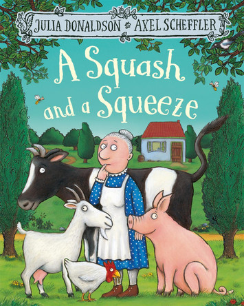 A Squash and a Squeeze by Julia Donaldson