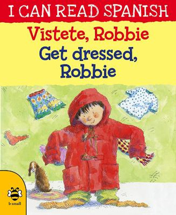 Get Dressed, Robbie/Vistete, Robbie by Lone Morton 9781911509639 [USED COPY]