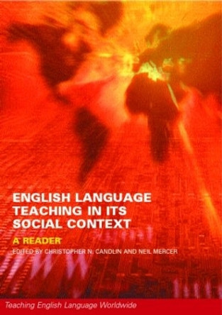 English Language Teaching in Its Social Context: A Reader by Neil Mercer 9780415241229 [USED COPY]