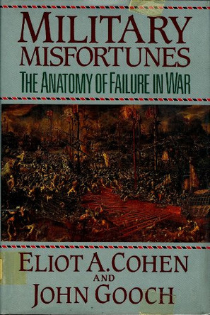 MILITARY MISFORTUNES by  9780029060605 [USED COPY]