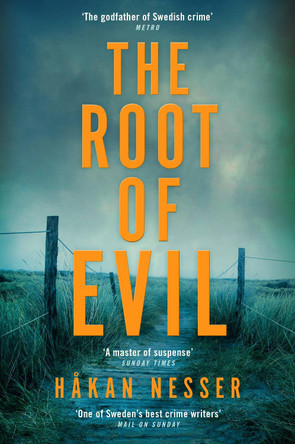 The Root of Evil by Hakan Nesser