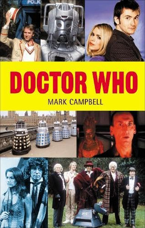 Doctor Who: The Episode Guide by Mark Campbell 9781904048749 [USED COPY]