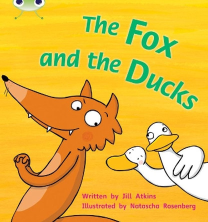 Bug Club Phonics Set 07 The Fox and the Ducks by Jill Atkins 9781408260364 [USED COPY]