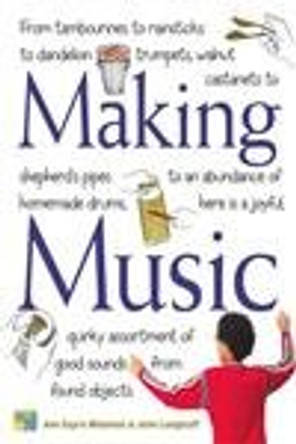 Making Music by John Langstaff 9781580175128 [USED COPY]