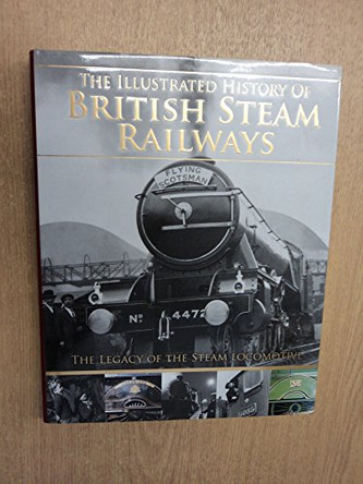 British Steam Railways by  9781445405346 [USED COPY]