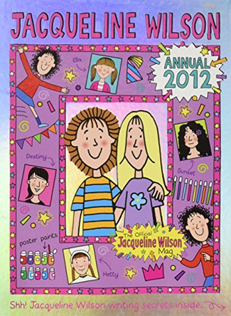 Jacqueline Wilson Annual: 2012 by  9781845354558 [USED COPY]