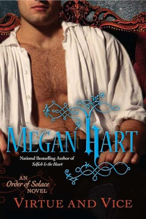Virtue And Vice: An Order of Solace Novel by Megan Hart 9780425242988 [USED COPY]