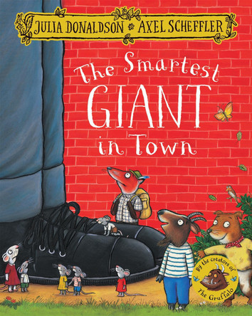 The Smartest Giant in Town by Julia Donaldson