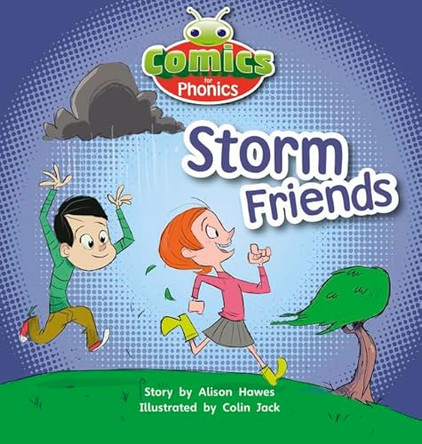 T313A Comics for Phonics Storm Friends Lilac by Alison Hawes 9781447928201 [USED COPY]