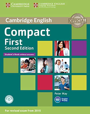 Compact First Student's Book without Answers with CD-ROM by Peter May 9781107428423 [USED COPY]