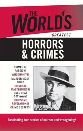 The World's Greatest Horrors & Crimes by  9780753727799 [USED COPY]