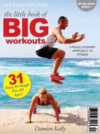 The Little Book of Big Workouts by Damien Kelly 9781922178343 [USED COPY]
