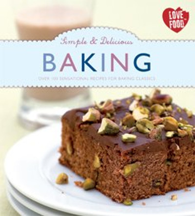 Simple & Delicious Baking by  9781445482637 [USED COPY]