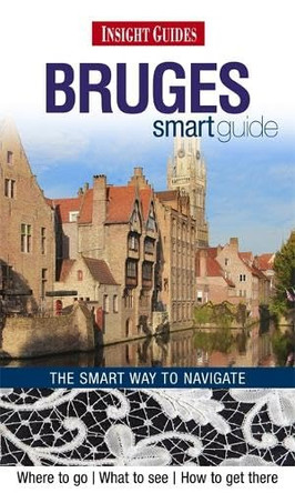 Insight Guides: Bruges Smart Guide by  9781780051673 [USED COPY]