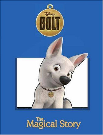 Disney Magical Story: &quot;Bolt&quot; by  9781407558301 [USED COPY]