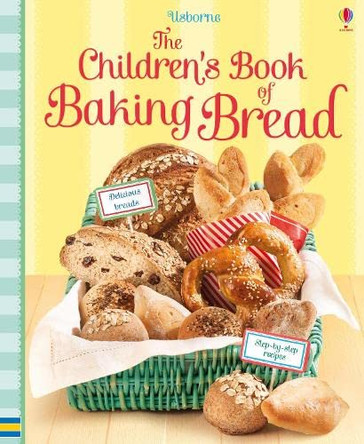 Children's Book of Baking Bread by  9781409582199 [USED COPY]