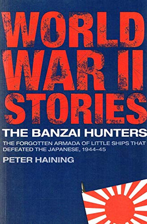 The BANZAI HUNTERS by  9781844860524 [USED COPY]