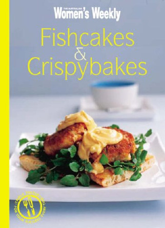 Fishcakes and Crispybakes by  9781863967143 [USED COPY]