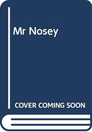 Mr Nosey by  9780603572548 [USED COPY]