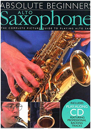 Absolute Beginners: Alto Saxophone by  9780711974326 [USED COPY]