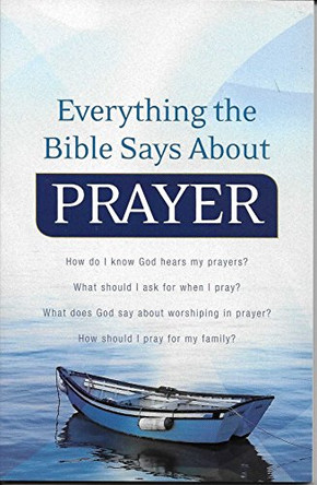 Everything the Bible Says About Prayer by  9780764210297 [USED COPY]