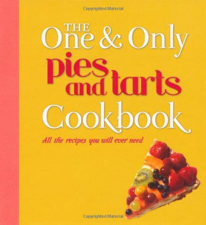 The One and Only Pies and Tarts Cookbook by  9781742572482 [USED COPY]