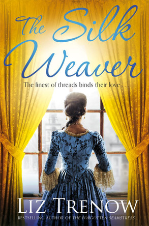 The Silk Weaver by Liz Trenow