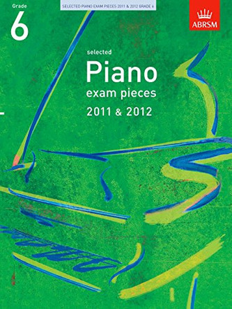 Selected Piano Exam Pieces 2011 & 2012, Grade 6 by  9781848492035 [USED COPY]