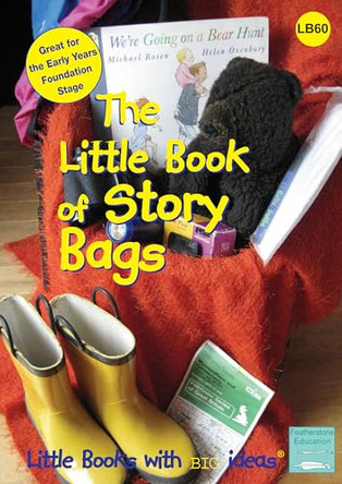 The Little Book of Story Bags: Using Story Bags to Enhance Story Telling by  9781906029241 [USED COPY]