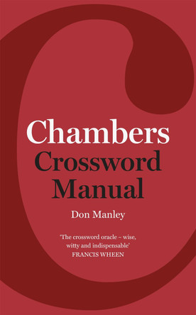 Chambers Crossword Manual, 5th Edition by Don Manley