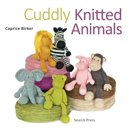 Cuddly Knitted Animals: Animals to Make & Love by Caprice Birker 9781844489251 [USED COPY]