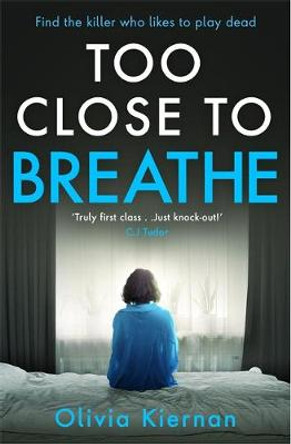 Too Close to Breathe: A heart-stopping crime thriller (Frankie Sheehan 1) by Olivia Kiernan