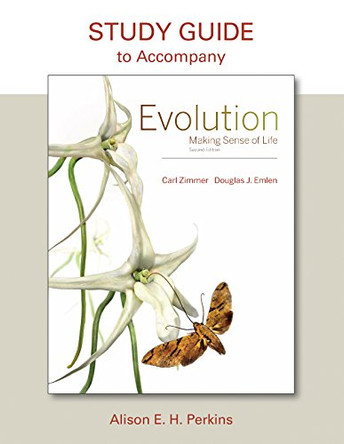 Study Guide for Evolution: An Introduction to Evolution by Carl Zimmer 9781936221851 [USED COPY]