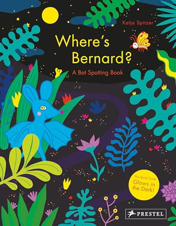 Where's Bernard? A Bat Spotting Book by Katja Spitzer 9783791372891 [USED COPY]