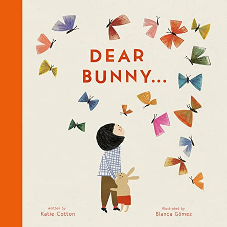 Dear Bunny by Blanca Gomez 9781847807649 [USED COPY]