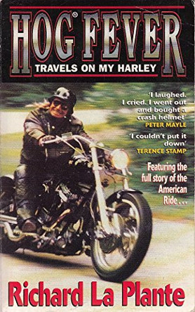 Hog Fever: The Hard Ride to Harley Heaven by Richard La Plante 9780671851088 [USED COPY]