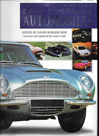 The New Illustrated Encyclopedia of Automobiles by Wise 9780862882587 [USED COPY]