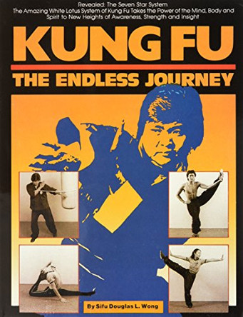 Kung-Fu: The Endless Journey by Douglas Wong 9780865680876 [USED COPY]