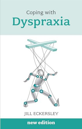 Coping with Dyspraxia by Jill Eckersley 9781847091284 [USED COPY]