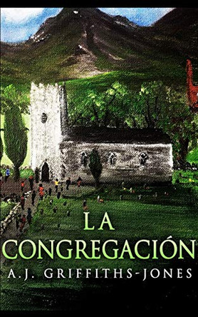 La Congregacion by Aj Griffiths-Jones 9781034571070 [USED COPY]