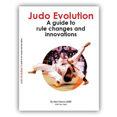 Judo Evolution: A Guide to Rule Changes and Innovations by Neil Adams 9780957080409 [USED COPY]