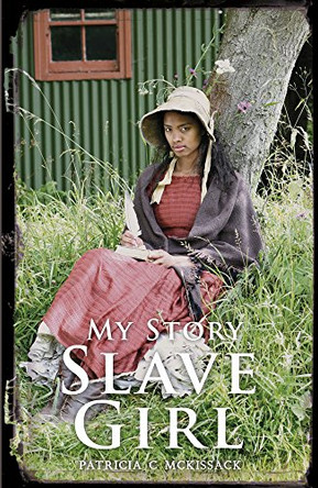 Slave Girl by Patricia C. McKissack 9781407156514 [USED COPY]