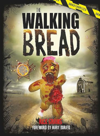 The Walking Bread by Rick Grains 9781409166047 [USED COPY]