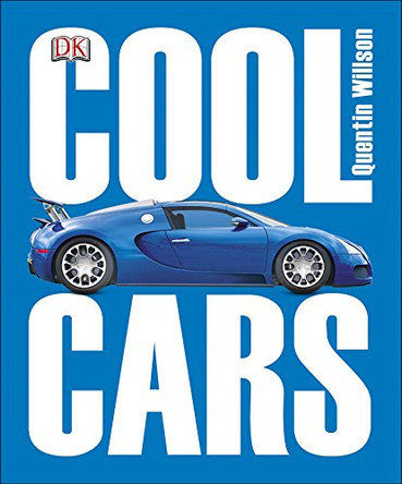 Cool Cars by Quentin Willson 9781409339847 [USED COPY]