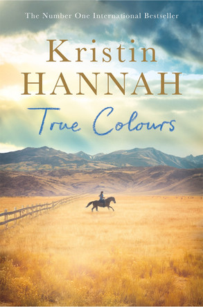 True Colours by Kristin Hannah