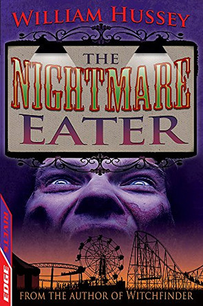 EDGE: A Rivets Short Story: The Nightmare Eater by William Hussey 9781445123110 [USED COPY]