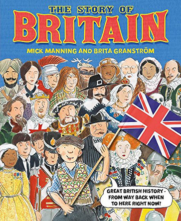 The Story of Britain by Mick Manning 9781445127873 [USED COPY]