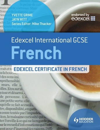 Edexcel International GCSE and Certificate French by Yvette Grime 9781444181043 [USED COPY]