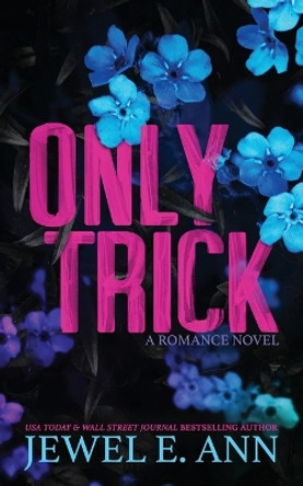 Only Trick by Jewel E Ann 9781955520133